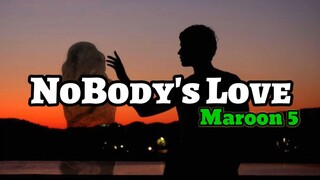 Maroon 5 - Nobody's Love (Lyrics) | KamoteQue Official