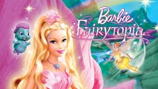 (2005) Barbie™ Cánh Đồng Thần Tiên (Barbie Fairytopia)| Trọn Bộ - Thuyết Minh.