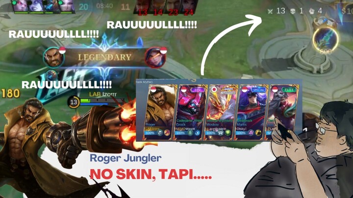 RAAUUULLLL!! ROGER GAMEPLAY! NO SKIN TETAP BANTAI BOSS!!!