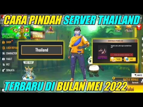 CARA PINDAH/MASUK SERVER LUAR NEGERI FF THAILAND TERBARU 2022 100% WORK GANTI SERVER