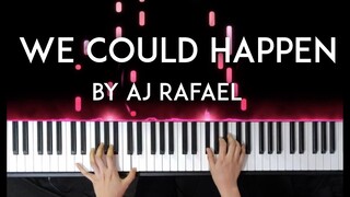 We Could Happen by AJ Rafael Piano cover with free sheet music