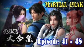 Martial Peak eps 41 - 48 END season 1