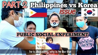 PHILIPPINES🇵🇭 VS KOREA🇰🇷 ISSUE we did a public social Experiment PART 2 | Amazing result