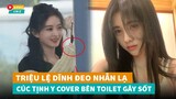 Triệu Lệ Dĩnh đeo nhẫn lạ hậu ly hôn - Cúc Tịnh Y cover cạnh toilet gây sốt MXH|Hóng Cbiz