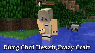 Đừng Chơi Hexxit,Crazy Craft - Dương404