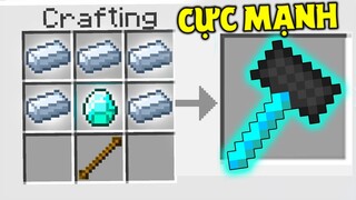 CHẾ TẠO THÀNH CÔNG NHỮNG CÂY BÚA CỰC MẠNH MINECRAFT !! *ĐẬP 1 THÀNH 9 BLOCK*