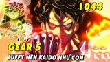 Trái ác quỷ thần thoại Nika thức tỉnh,  Luffy Gear 5 tối thượng xuất hiện -[ Spoiler One Piece 1044]