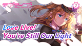 [Love Live!] Happy Birthday, Honoka Kousaka, You're Still Our Light_2