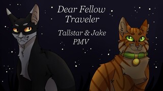 Dear Fellow Traveler//Tallstar & Jake PMV (Warriors)