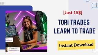 [15$] Tori Trades Learn To Trade - Full Course