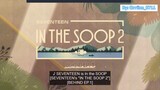 [Vietsub] SEVENTEEN In The SOOP 2 (Behind) ep 1