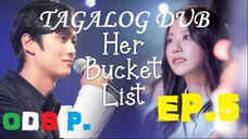 FINAL LAST EP, Her Bucket List Episode 5 Tagalog HD