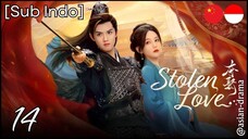 Stolen Love (2025) – Eps. 14 [Sub Indo]