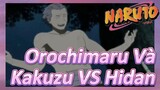 Orochimaru Và Kakuzu VS Hidan