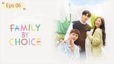 Family by Choice Eps 06 [SUB INDO]