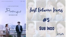 Just Between Lovers Ep.5 Sub Indo