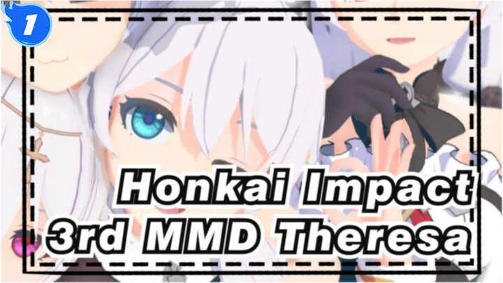[Honkai Impact 3rd MMD] Cute Suite / Theresa-centric / Kiana / Mei / Bronya / Seele_A1