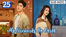 🍁My Fireworks on Earth Eps.25 HD🍁 [Sub Indo]