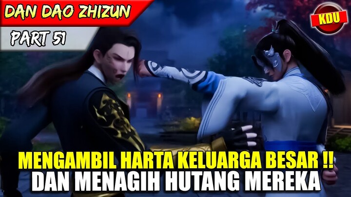 MENCURI HARTA KLAN MUSUH DAN MEMBERI MEREKA PELAJARAN !! - ALUR CERITA DONGHUA #DDZZ PART 51