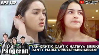 YAH CANTIK CANTIK HATINYA BUSUK! RANTY MARIA DIHUJAT ABIS ABISAN! - PUTRI UNTUK PANGERAN