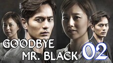 GoodBye Mr. Black Ep 2 Tagalod Dubbed HD