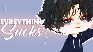 Everything Sucks || Gacha Club || MEME