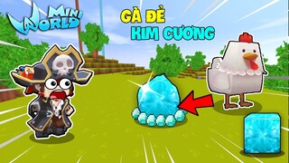 KHANG BẤT NGỜ TÌM ĐƯỢC GÀ ĐẺ TRỨNG KIM CƯƠNG TRONG MINI WORLD*GÀ ĐẺ KIM CƯƠNG KHỔNG LỒ