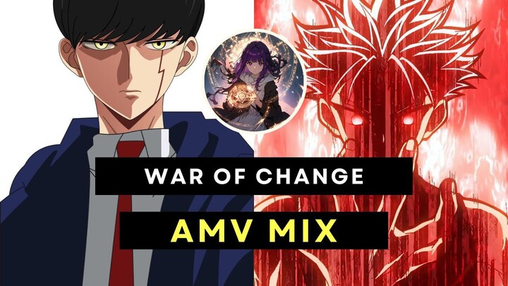Anime Mix - War of Change [AMV]