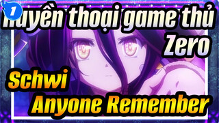 [Huyền thoại game thủ: Zero] Schwi, Có ai còn nhớ không?_1