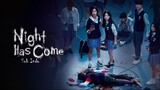 Night Has Come (2023) Season 1 Episode 4 Sub Indonesia