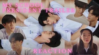 [HIGHSCHOOL] My School President แฟนผมเป็นประธานนักเรียน Offical Trailer Reaction