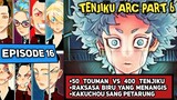 TOKYO MANJI VS TENJIKU FULL FIGHT PART 1 Pertempuran dahsyat - Cerita Tokyo Revengers Episode 16