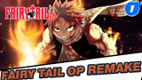 [Fairy Tail] the Best OP’s Newest Remake (I Feel Hyped Again)_1