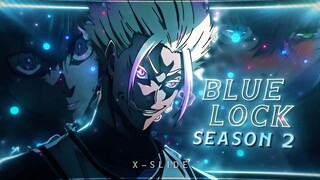 BLUE LOCK Season 2😈⚽ - X-SLIDE [Edit/AMV] 4K!