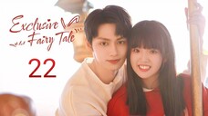 🇨🇳 Exclusive Fairytale (2023) Episode 22 (Eng Sub)