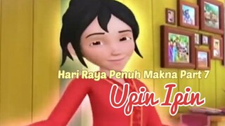 Upin Ipin ! Hari Raya Penuh Makna Part 7