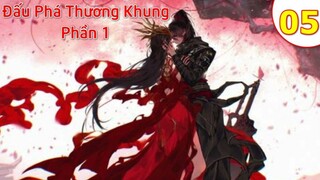 【4K】Đấu Phá Thương Khung Phần 1 - Tập 05