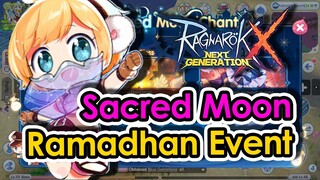 [ROX] Ramadhan Sacred Moon Chant Event Guide. It's A Little Early This Time | KingSpade