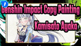 [Genshin Impact Copy Painting] Kamisato Ayaka (Drawing Process & Character Story)_1