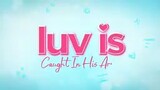 Luv is caught in his arms EP 40 Finally