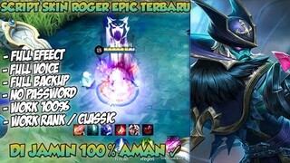 Script Skin Roger Epic Phantom Pirate Full Efeect No Password Patch Terbaru  | Mobile Legends