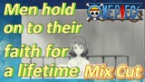 [ONE PIECE]   Mix Cut |  Men hold on to their faith for a lifetime