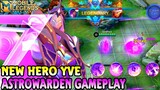 New Hero Mage Yve Astrowarden Gameplay - Mobile Legends Bang Bang