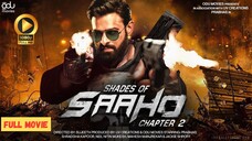 SAAHO CHAPTER 2 HINDI NEW MOVIE | Prabhas | Shraddha Kapoor | Jackie Shroff | Movies Hub 24