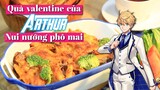 Quà valentine của Arthur  - Nui nướng phô mai