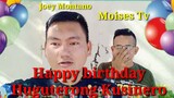 Hugoterong Kusenero Happy birthday sa  aking napakabait na yt friend.@Moises Tv