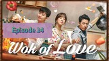 WoK Of LoVe Episode 14 Tag Dub