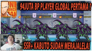 🔥🔥94JUTA BP PERTAMA DI GLOBAL!! TOP 1 sd 10 SUDAH KABUTO SSR+ ? - ONE PUNCH MAN The Strongest