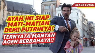 KETIKA AYAHMU SEORANG AGEN BERBAHAYA!!