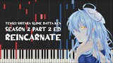 Tensei Shitara Slime Datta Ken Season 2 Part 2 Ed - Reincarnate (Piano Tutorial & Sheet Music)